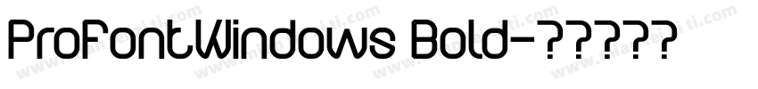 ProFontWindows Bold字体转换